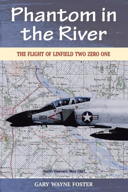 Phantom in the River: The Flight of Linfield Two Zero One - Paperback