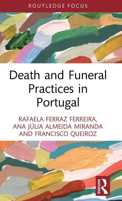 Death and Funeral Practices in Portugal - Hardcover