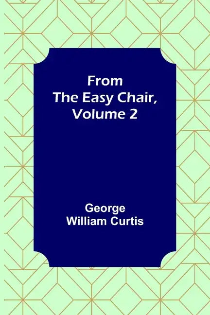 From the Easy Chair, Volume 2 - Paperback
