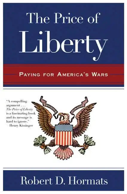 The Price of Liberty: Paying for America's Wars - Paperback