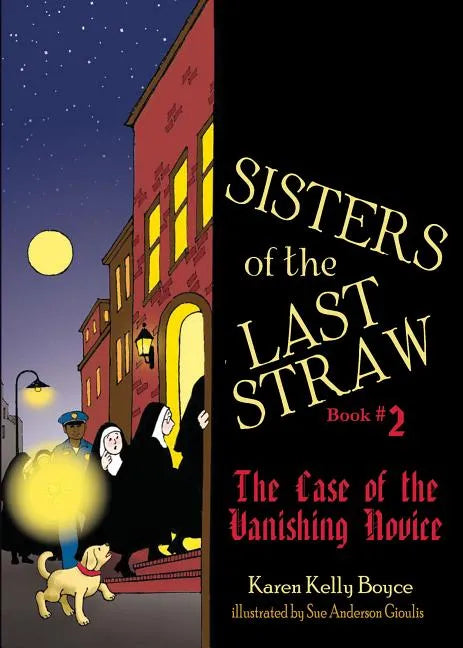 Sisters of the Last Straw Vol 2: The Case of the Vanishing Novice Volume 2 - Paperback