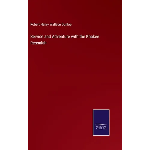 Service and Adventure with the Khakee Ressalah - Hardcover