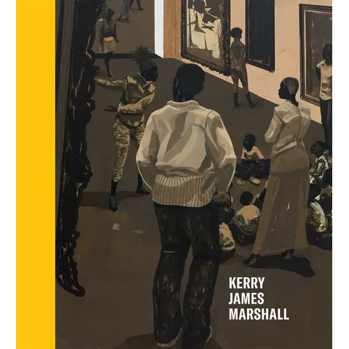 Kerry James Marshall: History of Painting - Hardcover