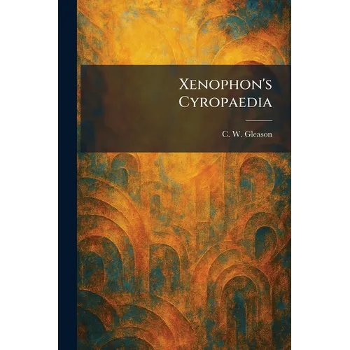 Xenophon's Cyropaedia - Paperback