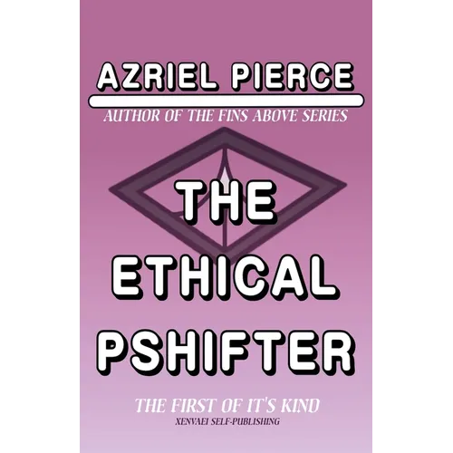 The Ethical Pshifter - Paperback