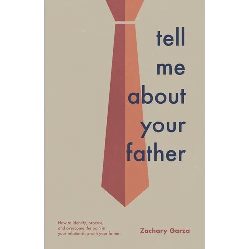 Tell Me About Your Father - Paperback