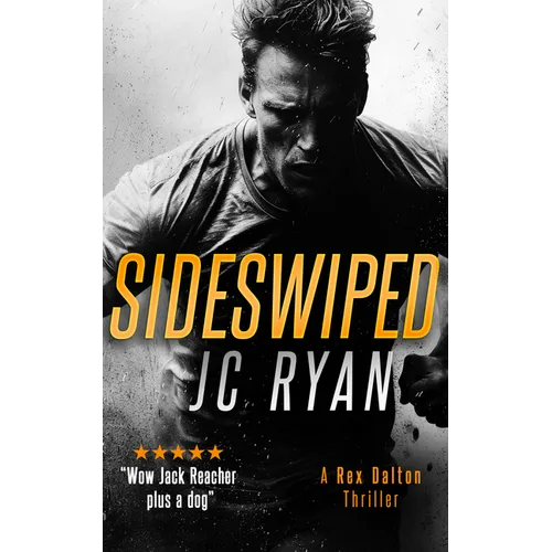 Sideswiped: A Rex Dalton Thriller - Paperback