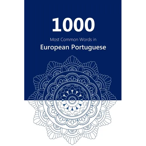 1000 Most Common Words in European Portuguese - Paperback