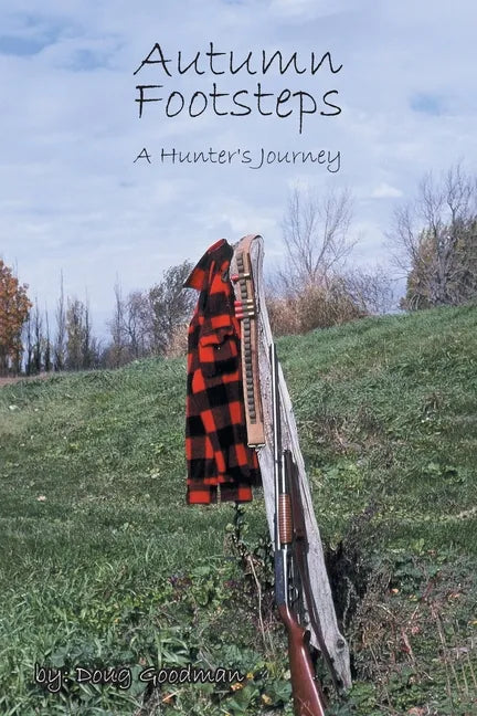 Autumn Footsteps: A Hunter's Journey - Paperback