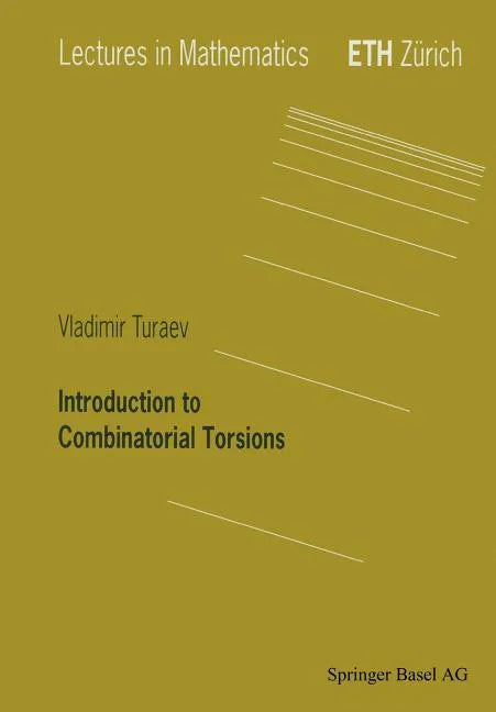 Introduction to Combinatorial Torsions - Paperback