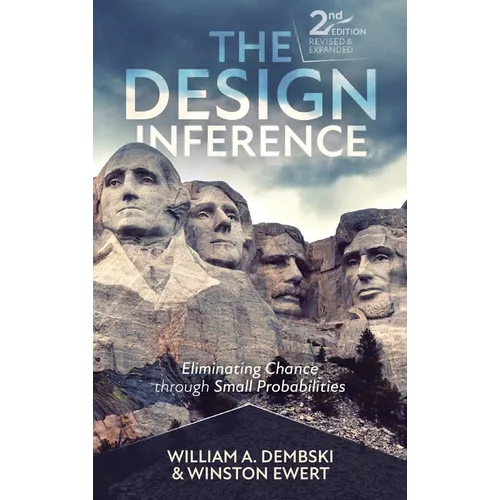 The Design Inference: Eliminating Chance through Small Probabilities - Hardcover