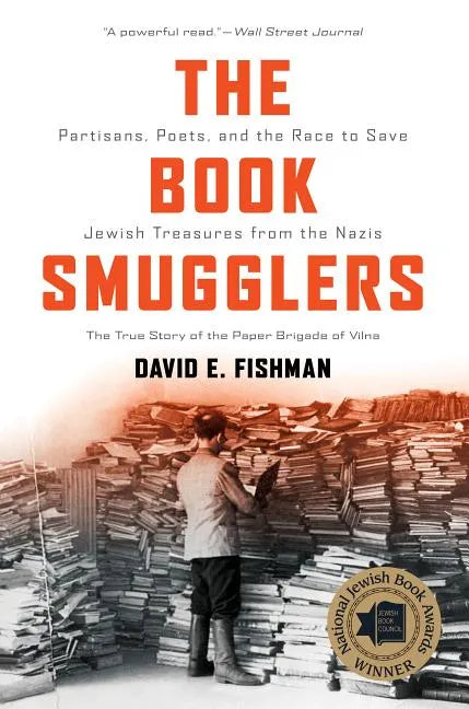 The Book Smugglers: Partisans, Poets, and the Race to Save Jewish Treasures from the Nazis - Paperback