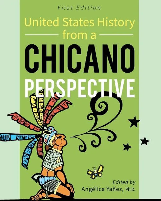 United States History From A Chicano Perspective - Paperback