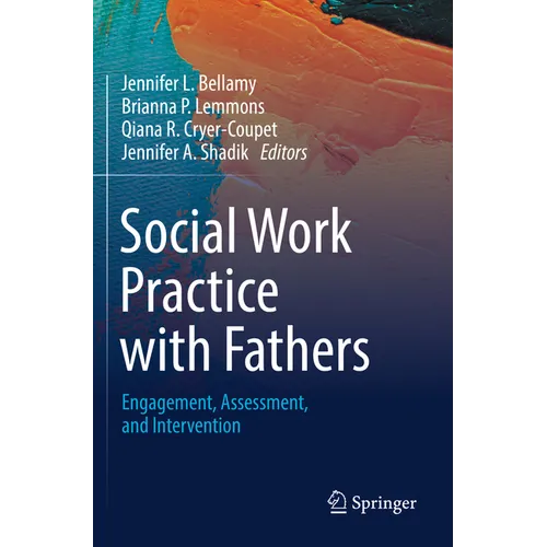 Social Work Practice with Fathers: Engagement, Assessment, and Intervention - Paperback
