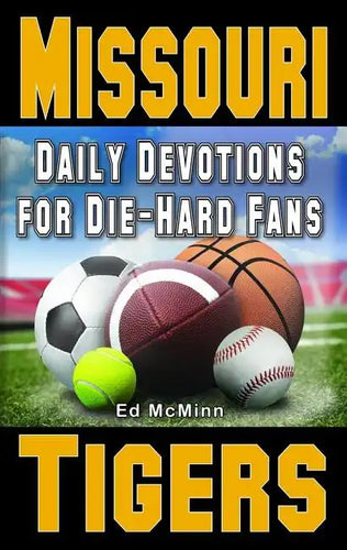 Daily Devotions for Die-Hard Fans Missouri Tigers - Paperback