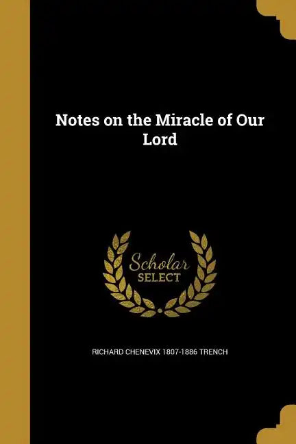 Notes on the Miracle of Our Lord - Paperback