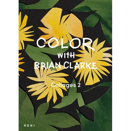 Color with Brian Clarke: Collages 2 - Paperback