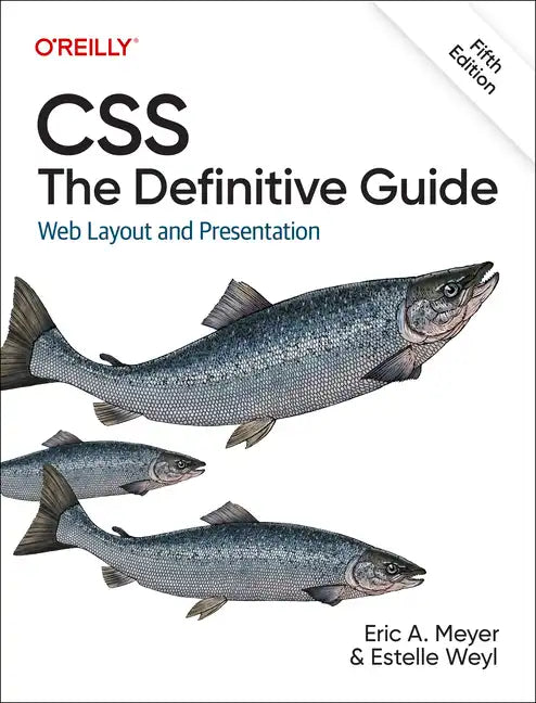Css: The Definitive Guide: Web Layout and Presentation - Paperback