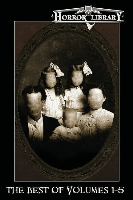 The Best of Horror Library: Volumes 1-5 - Paperback