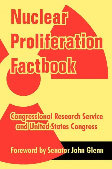 Nuclear Proliferation Factbook - Paperback