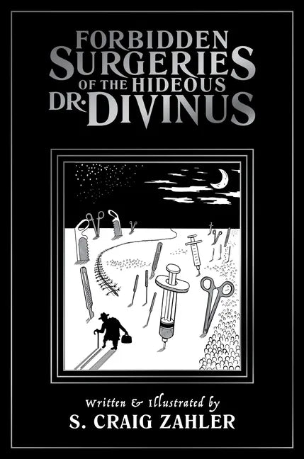 Forbidden Surgeries of the Hideous Dr. Divinus - Paperback