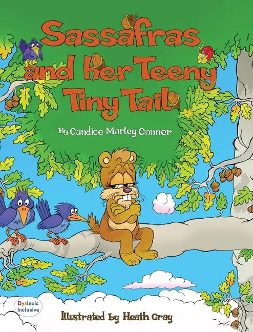 Sassafras and Her Teeny Tiny Tail - Hardcover