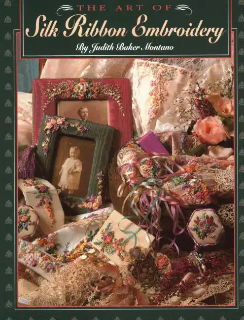 Art of Silk Ribbon Embroidery - The - Paperback