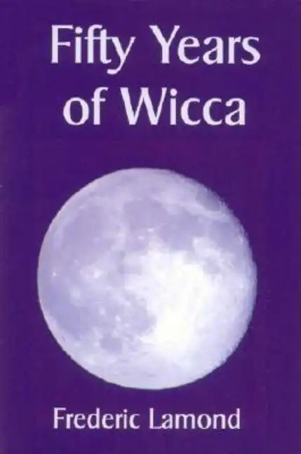 Fifty Years of Wicca - Paperback