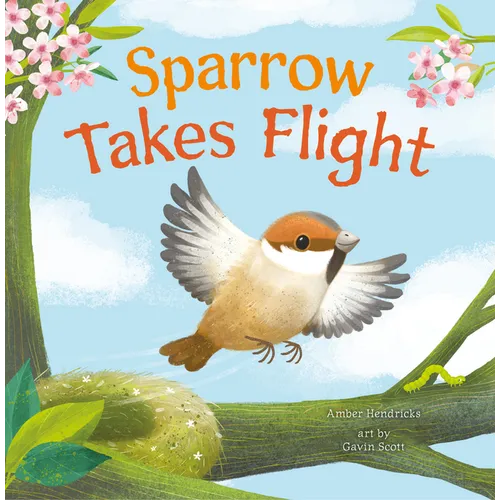 Sparrow Takes Flight - Board Book