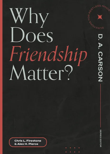 Why Does Friendship Matter? - Paperback