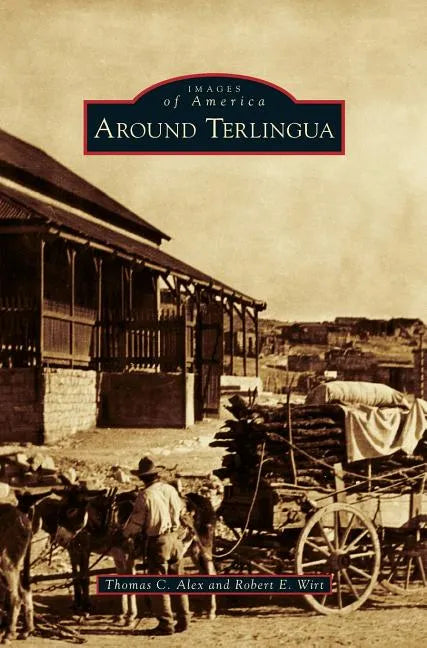 Around Terlingua - Hardcover