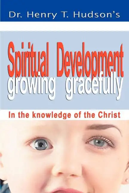 Spiritual Development: Growing Gracefully - Paperback