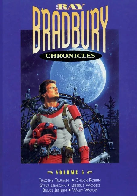 The Ray Bradbury Chronicles Volume 3 - Paperback