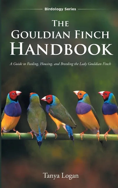 The Gouldian Finch Handbook - Paperback