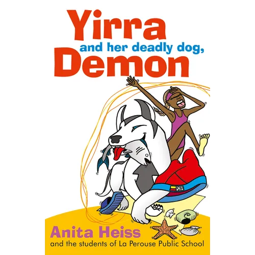 Yirra and Her Deadly Dog Demon - Paperback