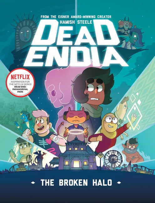Deadendia: The Broken Halo - Hardcover
