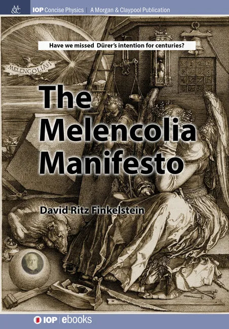 The Melencolia Manifesto - Hardcover