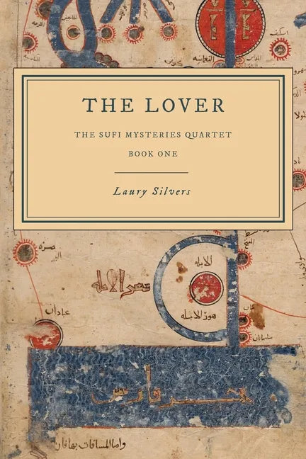 The Lover: The Sufi Mysteries Quartet Book One - Paperback