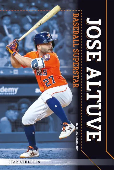 Jose Altuve: Baseball Superstar: Baseball Superstar - Library Binding