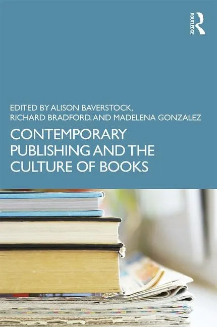 Contemporary Publishing and the Culture of Books - Paperback