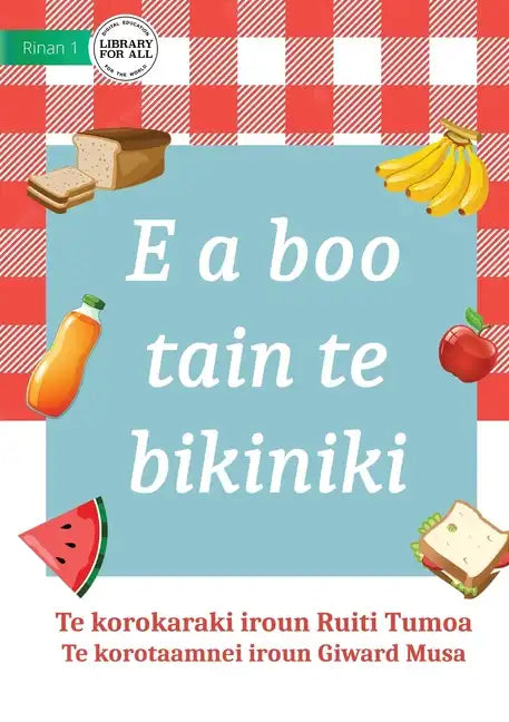 It's Picnic Time - E a boo tain te bikiniki (Te Kiribati) - Paperback