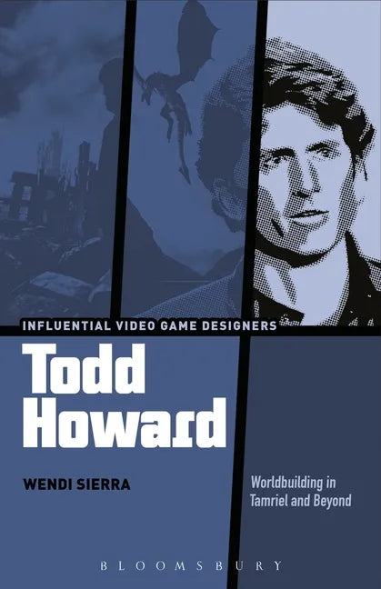 Todd Howard: Worldbuilding in Tamriel and Beyond - Hardcover