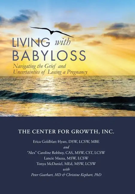 Living with Babyloss: Navigating the Grief and Uncertainties of Losing a Pregnancy - Hardcover