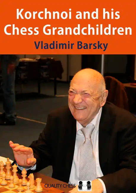 Korchnoi and His Chess Grandchildren - Paperback