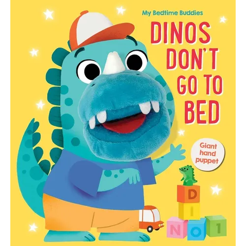 My Bedtime Buddies Dinos Don't Go to Bed - Board Book