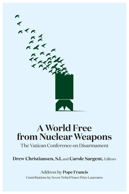 A World Free from Nuclear Weapons: The Vatican Conference on Disarmament - Hardcover