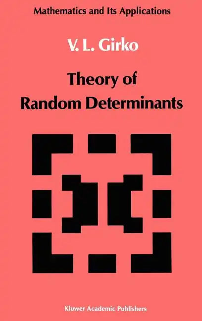 Theory of Random Determinants - Hardcover