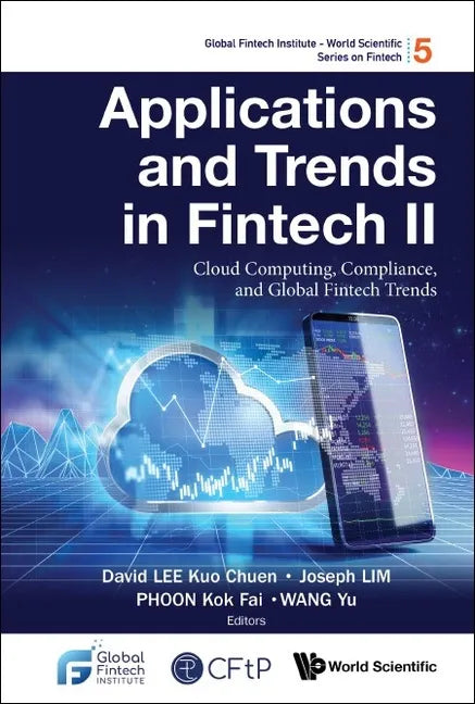 Applications and Trends in Fintech II: Cloud Computing, Compliance, and Global Fintech Trends - Hardcover