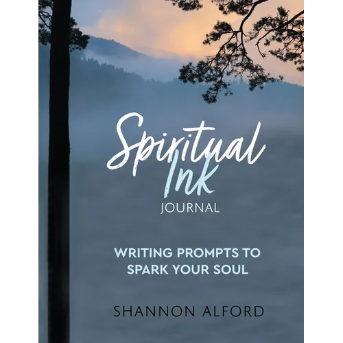 Spiritual Ink Journal: Writing Prompts to Spark Your Soul - Paperback