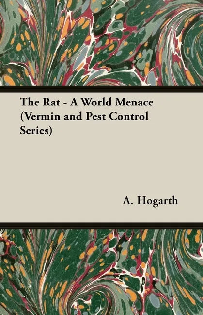 The Rat - A World Menace (Vermin and Pest Control Series) - Paperback